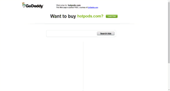 Desktop Screenshot of hotpods.com